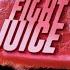 Fight Juice Feat Zoutr