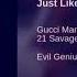 Gucci Mane Jus Like It Slowed Ft 21 Savage