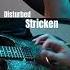 Disturbed Stricken Disturbed