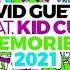 David Guetta Feat Kid Cudi Memories 2021 Rework Remix Extended