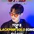 5 BEST BLACKPINK SOLO SONGS Blackpink Jennie Mashup