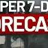 Super 7 Day Forecast Thursday And Friday Are First Alert Weather Days Drier Next Week