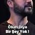 Ölüm Diye Bir Şey Yok Yusuf Güney Rüya Astral