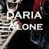 DARIA Alone
