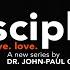 9 30am DISCIPLE Learn Live Love A Prayer To Pray X Dr John Paul C Foster