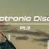 New Electronic Discoveries Playlist Pt 3