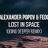 Alexander Popov Fedo Going Deeper Lost In Space Going Deeper Extended Remix