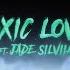 Deno Toxic Love Ft Jade Silviia Official Lyric Video