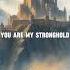 God Be My Fortress I Will Wait For Your Strength Bracha