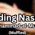 Wedding Nasheed Muhammad Al Muqit Slowed Reverb Muffled