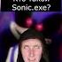 Кто такой Sonic Exe Страшилки Шортс