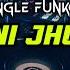 Funkot BENNI JHUDUH YUNUZ FUNKY Funkytonestyle