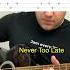 How To Play Never Too Late Drop D Tuning Guitar Guitarcover