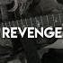 Revenge Speed Up Lyrics