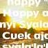 DJ Qhelfin Happy Ajalah LIRIK