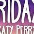 Katy Perry Last Friday Night T G I F Lyrics