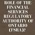 What Is The Role Of The Financial Services Regulatory Authority Of Ontario FSRA