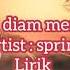 Spring Diam Diam Merindu Lirik Lagu Romantis