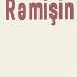 Rəmişin Etirafı