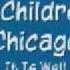 Walt Whitman The Soul Children Of Chicago It Is Well