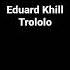 Eduard Khill Trololo Audio 1976