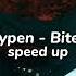 Enhypen Bite Me Speed Up