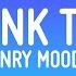 Henry Moodie Drunk Text Lyrics