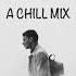 Alone A Chill Mix