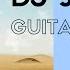 DJ Snake Ft Justin Bieber Let Me Love You HOW TO PLAY GUITAR EASY