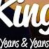 Years Years King Lyrics