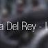 Lana Del Rey Love 8D AUDIO