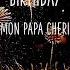 JOYEUX ANNIVERSAIRE MON PAPA CHERI