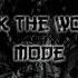 Fuck The World Mode
