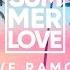 Dave Ramone Feat Minelli Summer Love Official Lyric Video