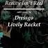 Reality Isn T Real Dressgo Remix
