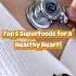 5 Superfoods For A Healthy Heart Facts Factshorts Trending Heart Health Shortvideo Fyp