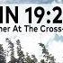 John 19 25 27 At The Cross Jesus Saw His Mother Happy Mothers Day 2025
