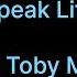 Toby Mac Speak Life With Lyrics