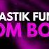 Plastik Funk Boom Boom