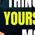 12 Powerful Things To Tell Yourself Every Morning Buddhist Wisdom
