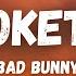 BAD BUNNY BOKeTE Lyrics Spanish English