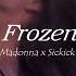 Madonna X Sickick Frozen Slowed Reverb Mmm If I Could Melt Your Heart