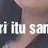 Story Wa Cewe Mabuk Santuy