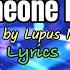 SOMEONE NEW Lupus Nocte Lyrics