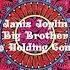 Janis Joplin Call On Me Live