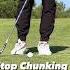 IMPOSSIBLE To Chunk Chips With This Technique Shorts Golf Golftips
