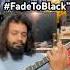 A Raw Tribute To Metallica S Deepest Cry Fade To Black Metallica FadeToBlack Music Shorts