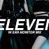 Ive Eleven In Ear Monitor Mix Use Earphones