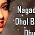 Nagada Sang Dhol LYRICS Shreya Ghoshal