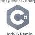 The Quest C Sharp Jody 6 Remix